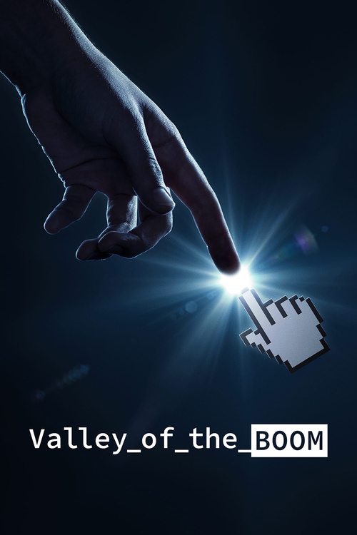 Valley of the Boom (2019-)