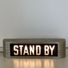 "Stand By" Sign