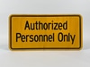 Authorized Personnel Only
