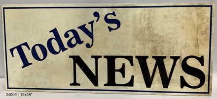 main photo of Sign, "Todays News" white, plastic, 12x28"