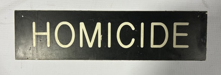 main photo of Door sign, Homicide, black w/white text, 3x11.5"