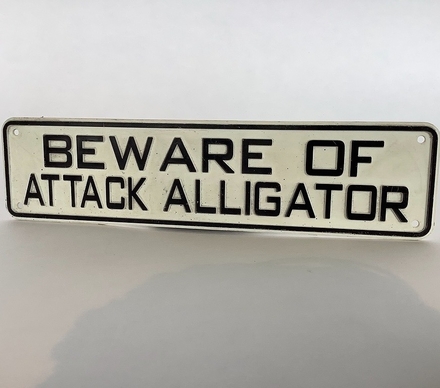 main photo of Beware of Attack Alligators