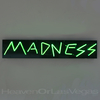 MADNESS